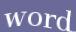 Enter the word