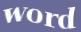 Enter the word