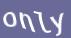 Enter the word
