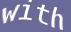 Enter the word